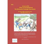 Cities on the Borderland: The Minnesota Campaign Sourcebook (MN (Minnesota Series))