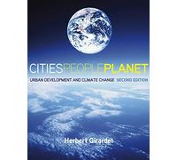 Cities People Planet Urban Development and Climate Change by Girardet, Herbert ( AUTHOR ) Apr-09-2008 Paperback