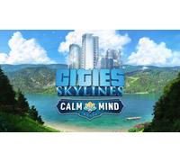 Cities: Skylines - Calm The Mind Radio