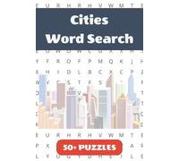 Cities Word Search Puzzle Book: 50+ Word Find Puzzles with Easy-to-Read Print about New York, Paris, Tokyo and More | 6×9 inches, 110 pages … Gift for Vacations, Holidays and Free Times