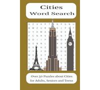 Cities Word Search Puzzle Book: Big Word Search Book for Adults with Easy-to-Read Print about Cities from around the world for Relaxation and Stress ... Gift for Travel lovers and Puzzle Fans