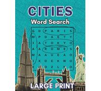 Cities Word Search Puzzle Book for Adults: 55 Large Print Puzzles Featuring World Capitals, Historic Cities & More - Explore the World One Word at a Time