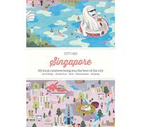 CITIx60 City Guides - Singapore: 60 local creatives bring you the best of the city-state (CITIx60)