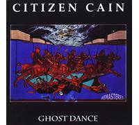 Citizen Cain - Ghost Dance (2013 Remaster)