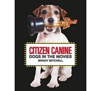 Citizen Canine: Dogs in the Movies – Laurence King Verlag