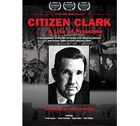 Citizen Clark: A Life of Principle