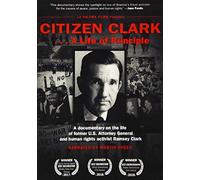 Citizen Clark a Life of Principle