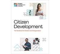 Citizen Development: The Handbook for Creators and Change Makers
