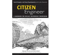 Citizen Engineer: A Handbook for Socially Responsible Engineering