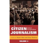 Citizen Journalism: Global Perspectives, Volume 3: 32
