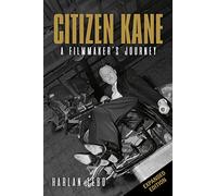 Citizen Kane: A Filmmaker’s Journey