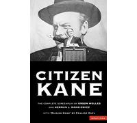 Citizen Kane : The Complete Screenplay