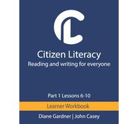 Citizen Literacy Learner Workbook Part 1 Lessons 6 - 10