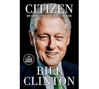 Citizen: My Life After the White House