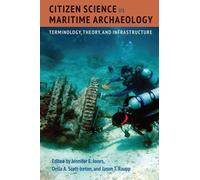 Citizen Science in Maritime Archaeology : Terminology, Theory, and Infrastructure