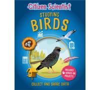 Citizen Scientist: Studying Birds