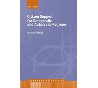 Citizen Support for Democratic and Autocratic Regimes (Comparative Politics)