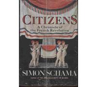 Citizens a Chronicle of the French Revol