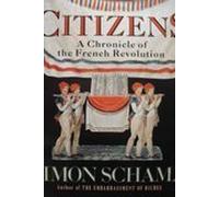 Citizens: A Chronicle of the French Revolution by Schama, Simon (March 1, 1989) Hardcover