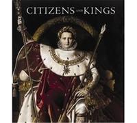 Citizens and Kings: Portraits in the Age of Revolution 1760-1830