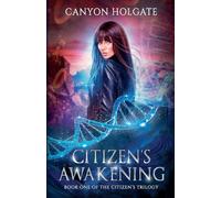 Citizen's Awakening: 1 (Citizen's Trilogy)