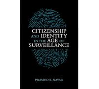 Citizenship and Identity in the Age of Surveillance