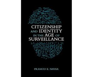 Citizenship and Identity in the Age of Surveillance
