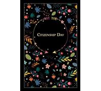 Citizenship Day: Gorgeous Gift to commemorate this important Event, 100 Pages with Timeline, 6x9