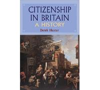 Citizenship in Britain: A History