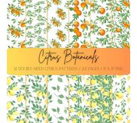 Citrus Botanical Scrapbook Paper Pad - 12 Fabulous Citrus Fruit & Foliage Patterns - 24 Pages - 8 x 8" Pad: 12 vivid citrus patterns to enhance your ... scrapbooking, junk journaling & card making