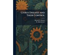 Citrus Diseases and Their Control