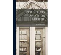 Citrus Fruits and Their Culture