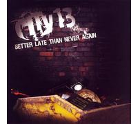 City 13 - Better Late Than Never Again