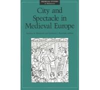 [( City and Spectacle in Medieval Europe * * )] [by: Barbara A. Hanawalt] [Jun-1994]