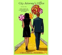 City Attorney's Office: Book Two: The Land of Lollipops and Suckers