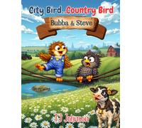 City Bird & Country Bird: Bubba & Steve