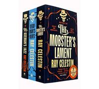 City Blues Quartet Series 3 Books Collection Set By Ray Celestin (The Axeman's Jazz, Dead Man's Blues, The Mobster's Lament)