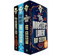 City Blues Quartet Series Books 1 - 3 Collection Set by Ray Celestin (The Axeman's Jazz, Dead Man's Blues & The Mobster's Lament)