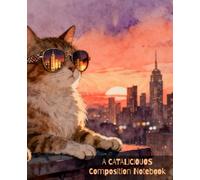 City Cats: A Cute Cat Composition Notebook For Cat Lovers 110 Pages, Wide Ruled)