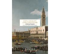 City, Civility and Capitalism : A Historical Perspective