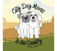 City Dog Moves to the Country