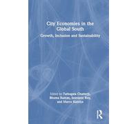 City Economies in the Global South: Growth, Inclusion and Sustainability