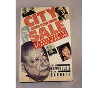 City for Sale: Ed Koch and the Betrayal of New York
