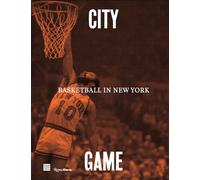City/Game: Basketball in New York