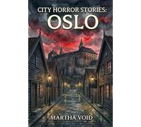 City Horror Stories: Oslo