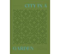 City in a Garden : Chicago's Parks, Gardens and Boulevards