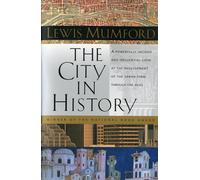 City In History, The: Its Origins, Its Transformations, and Its Prospects by Lew