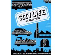 City Life : Three Flute Solos with Piano Accompaniment by Paul Hart (1990) Sheet music