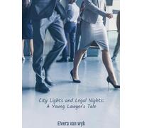 City Lights and Legal Nights: A young Lawyer's Tale
