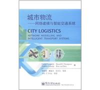 City Logistics: Network modeling and intelligent transportation systems [other](Chinese Edition)
